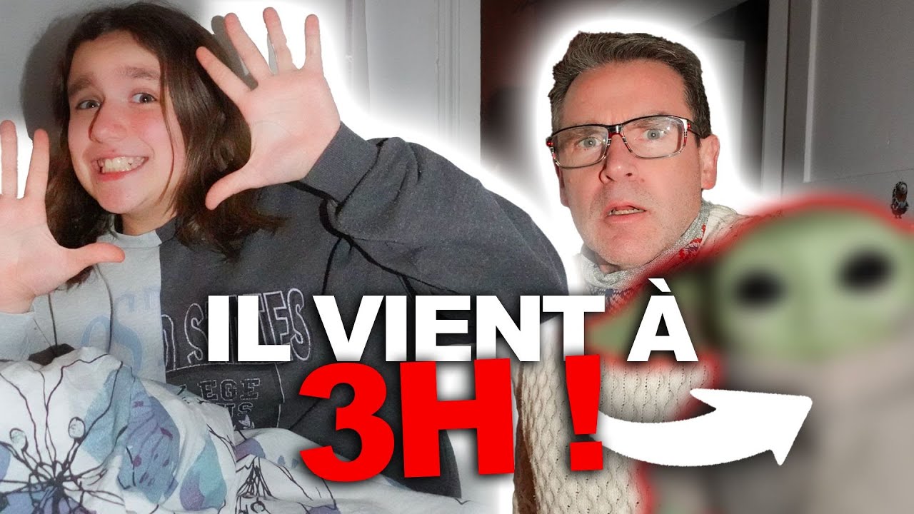 IL VIENT A 3H DU MATIN !