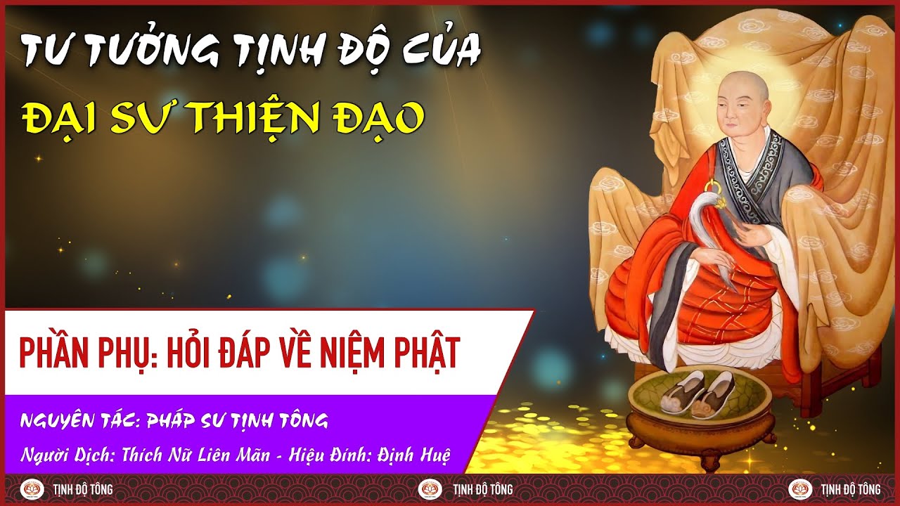 TƯ TƯỞNG TỊNH ĐỘ CỦA ĐẠI SƯ THIỆN ĐẠO [21-PHẦN KẾT]