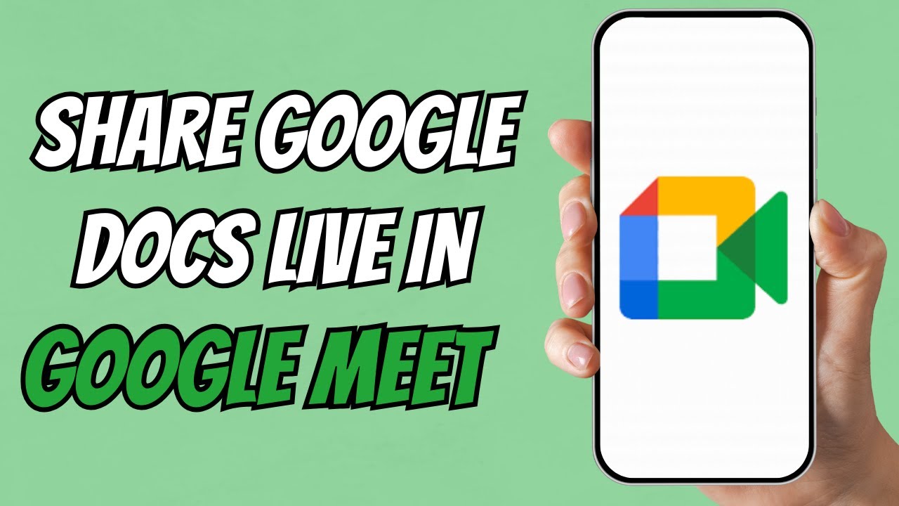 How to Share Google Docs Live in Google Meet