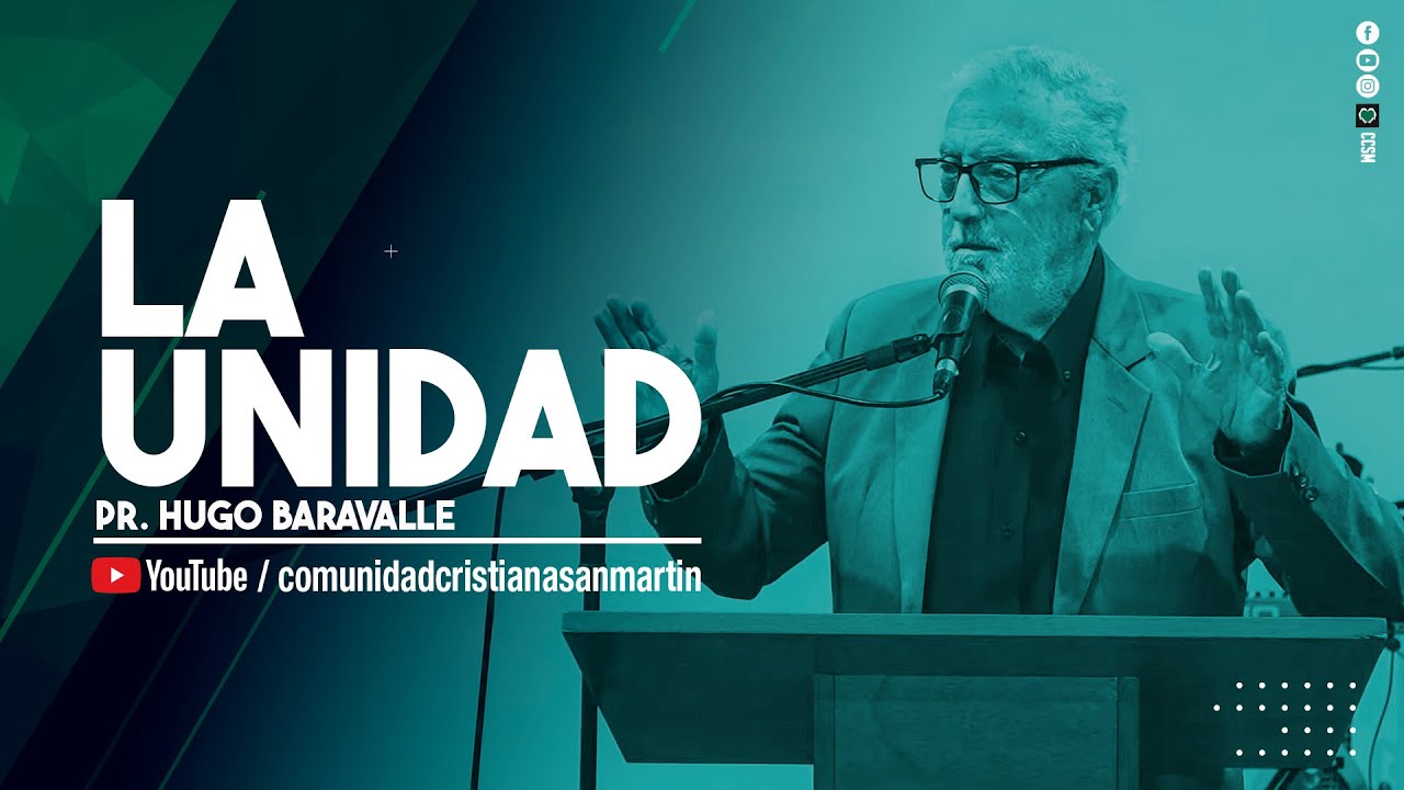 LA UNIDAD | Pr. Hugo Baravalle | CCSM