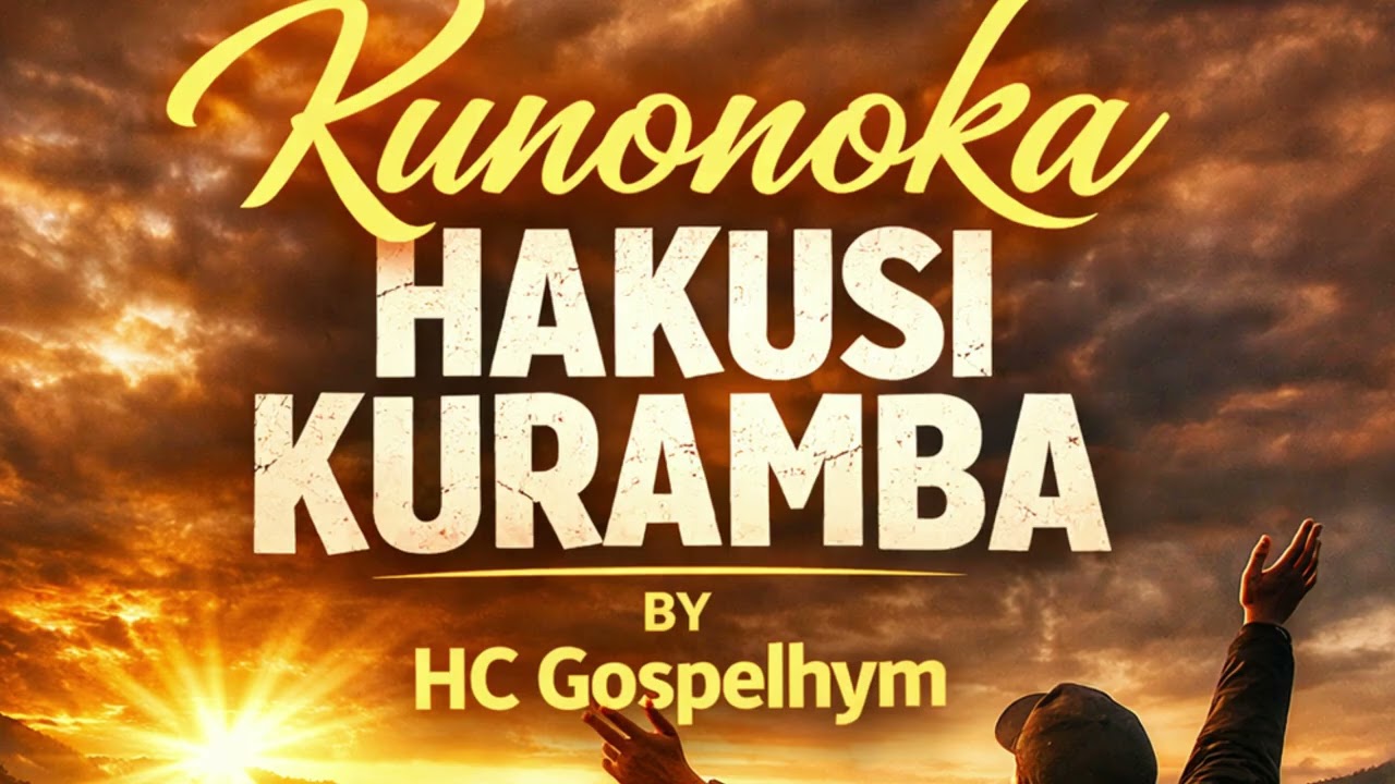 Kunonoka kwaMwari | HC gospelhym