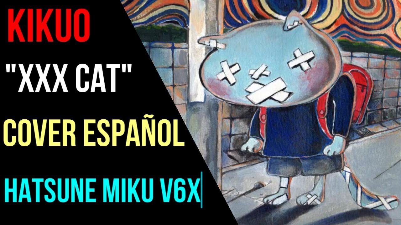 Hatsune Miku V6 Early Access｜Cover Español｜ Kikuo - Gato Cruzado / XxX Cat