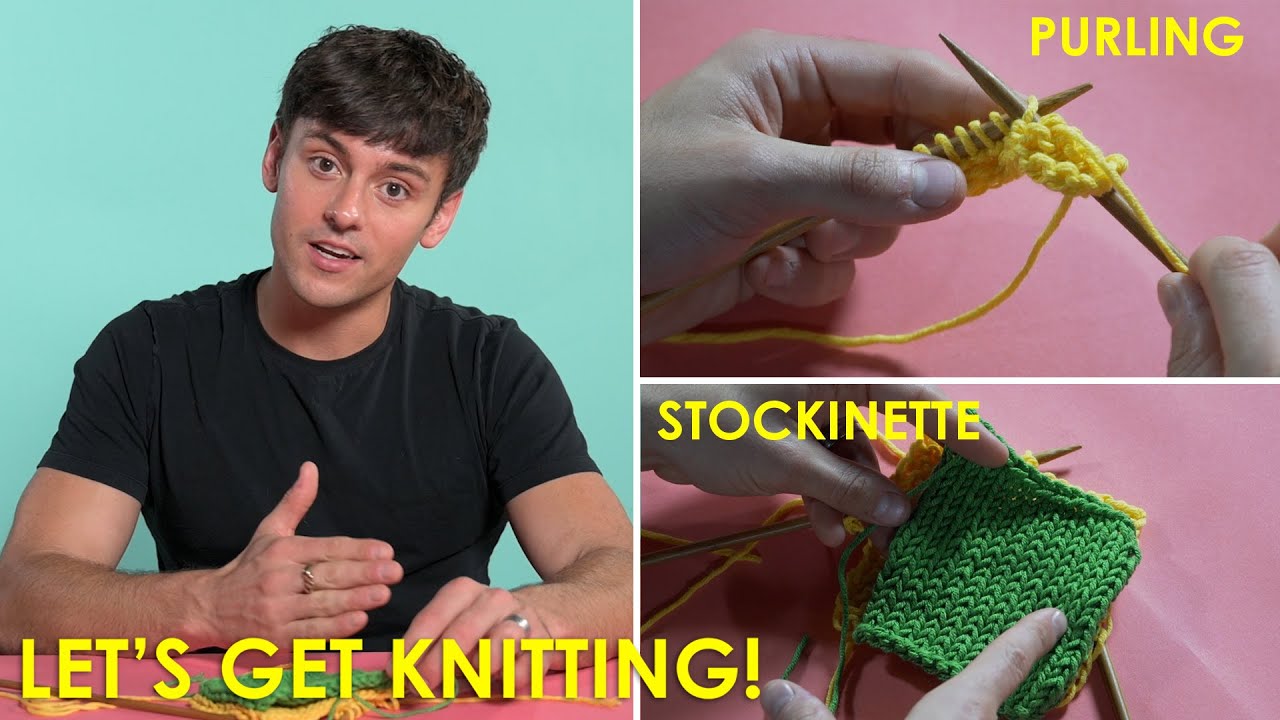 Purling for Beginners | Tom Daley's Knitting Tutorials | Let's Get Knitting 🧶