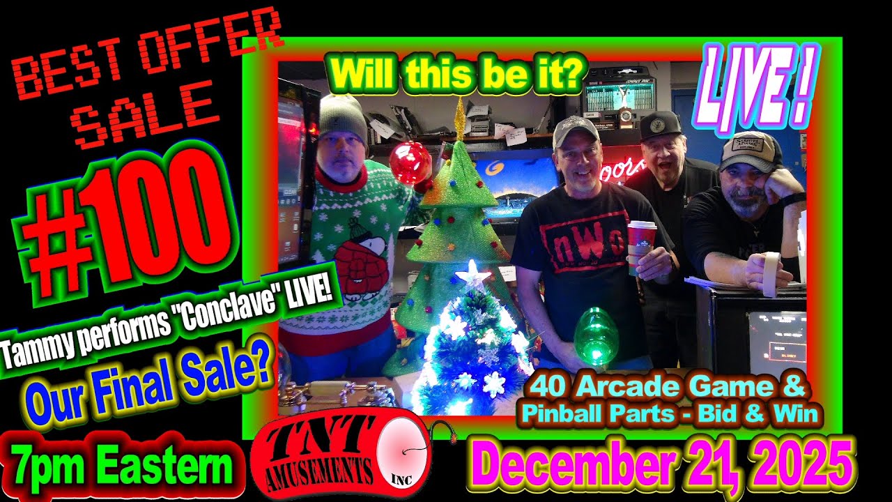 LIVE at 6:45pm Eastern-Our FINAL Best Offer Sale #100 at TNT Amusements