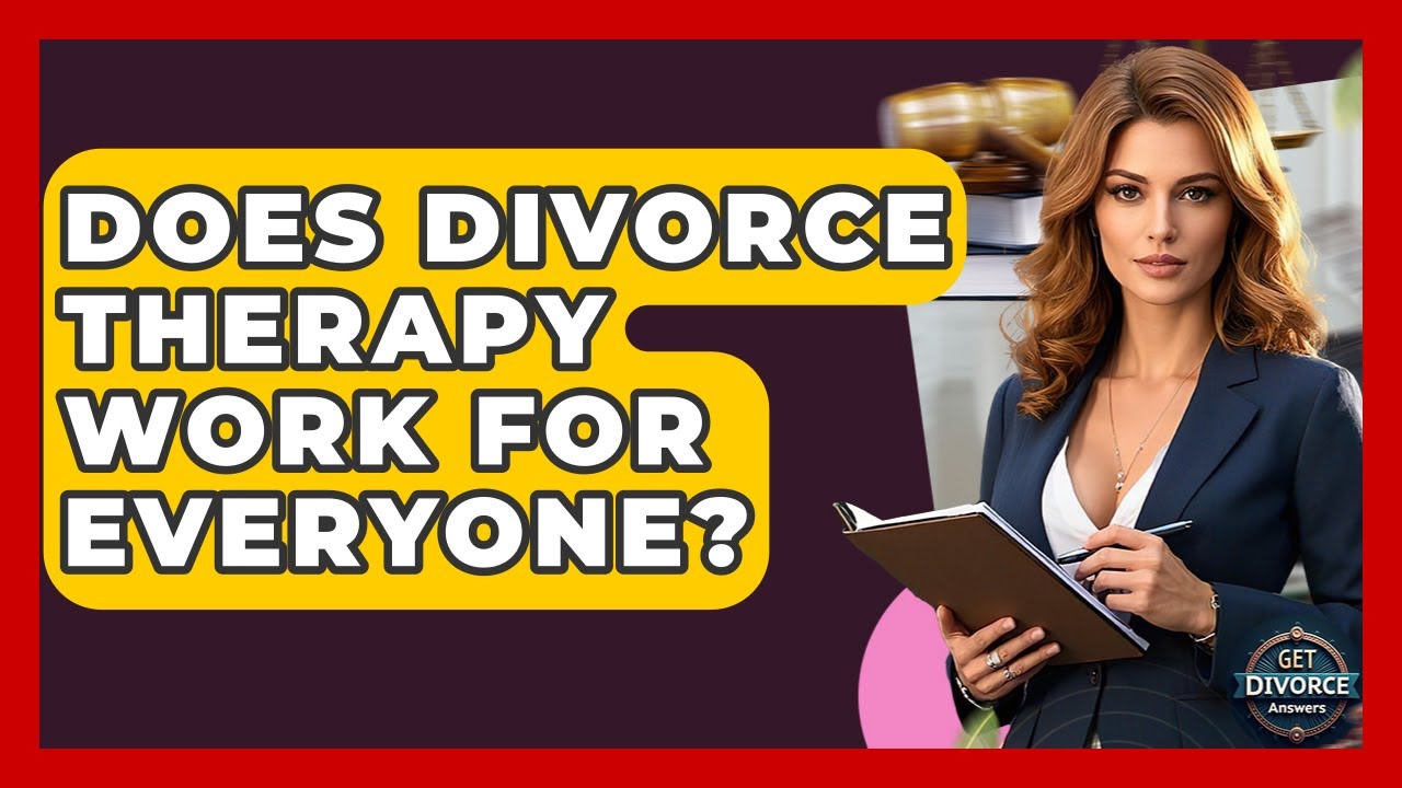 Does Divorce Therapy Work For Everyone? - Get Divorce Answers