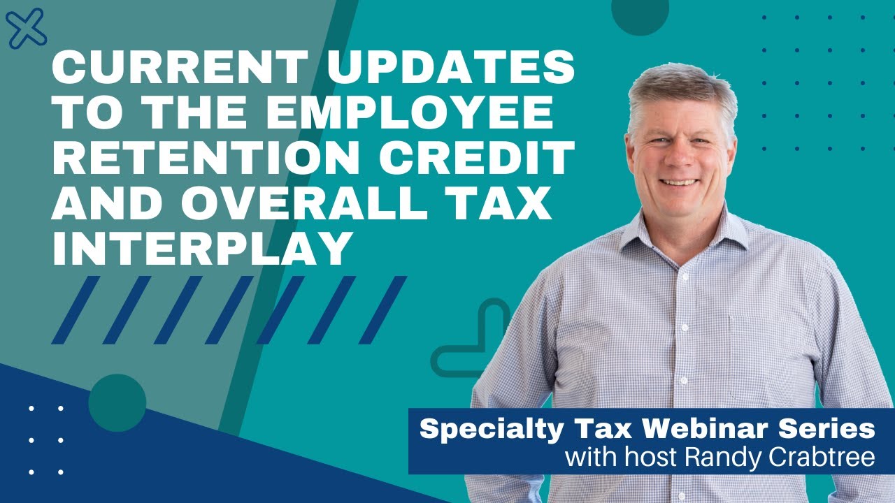 Current Updates to the Employee Retention Credit (ERC) and Overall Tax Interplay | Tri-Merit