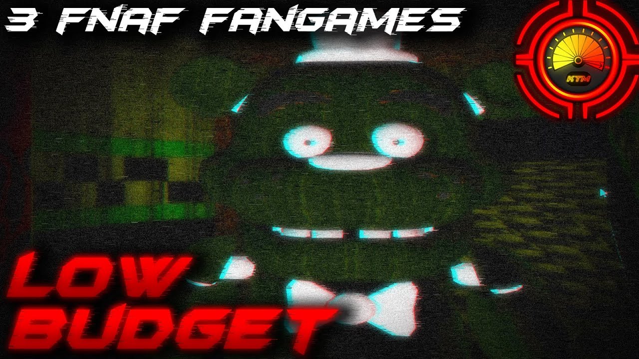 3 Low Budget FNAF Fangames