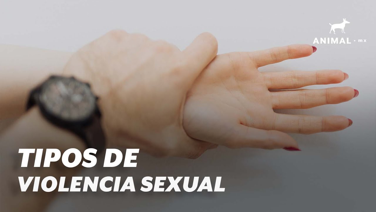 Los tipos de violencia sexual: acoso, abuso y violaci&oacute;n