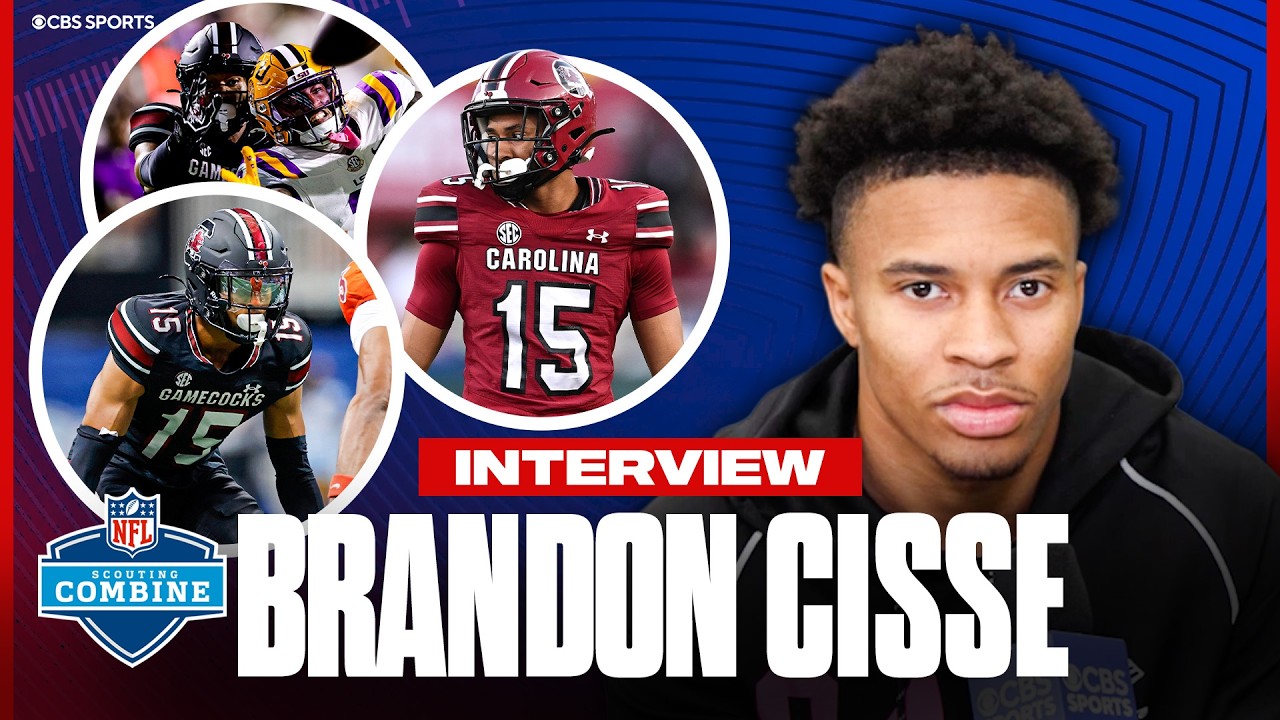 Brandon Cisse NFL Combine Interview: South Carolina DB Mt. Rushmore, WR he’s most excited to guard