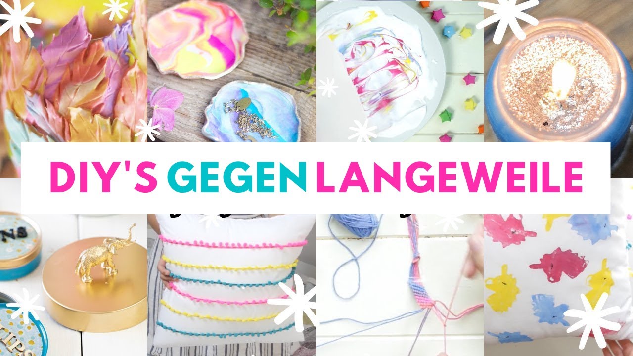 10 DIY's / Bastelideen gegen LANGEWEILE! Einfache und tolle Ideen zum Nachmachen ❤️