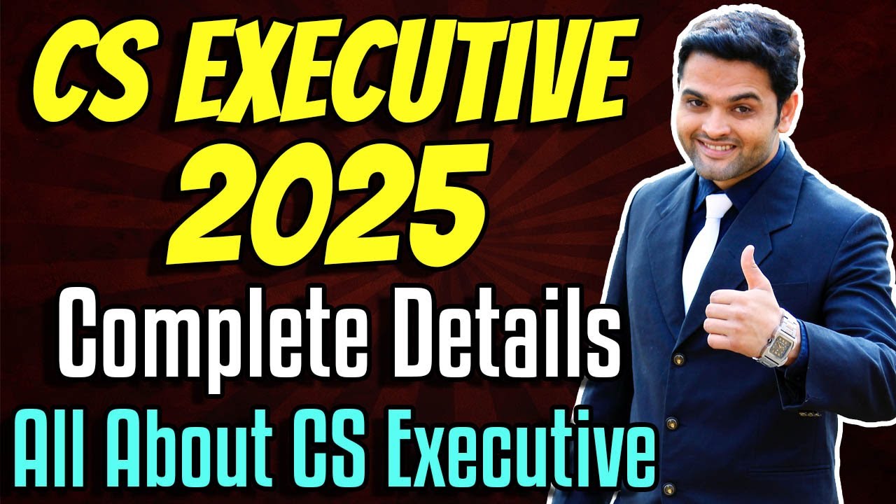 ✅CS Executive Complete Details | ICSI Registration Process 2025 | Cut Off Dates | Fees | Eligibility
