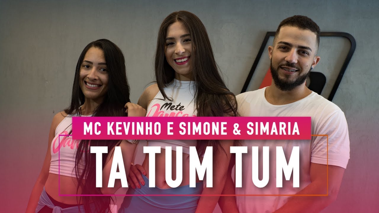 Ta Tum Tum - MC Kevinho e Simone & Simaria - Coreografia: Mete Dança