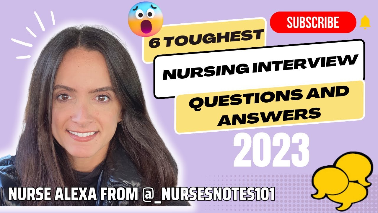 6 Toughest Nursing Interview Questions + How to Answer Them