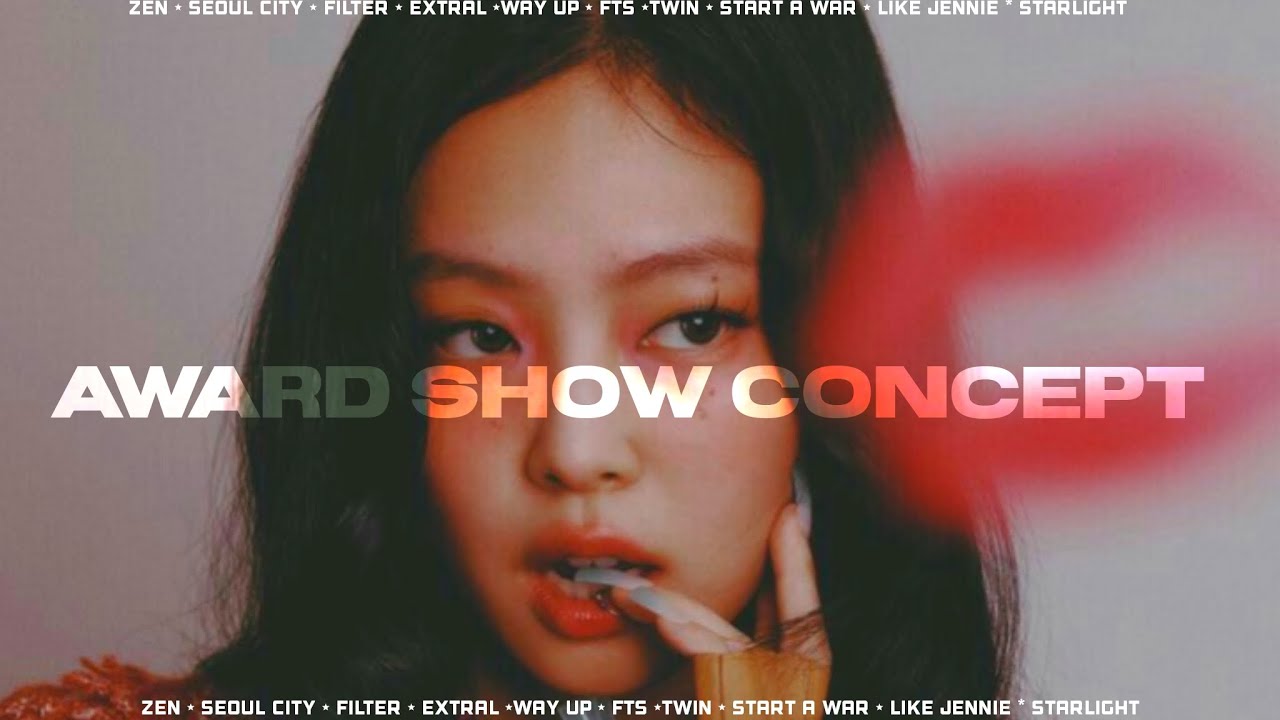 JENNIE ٭ AWARD SHOW CONCEPT