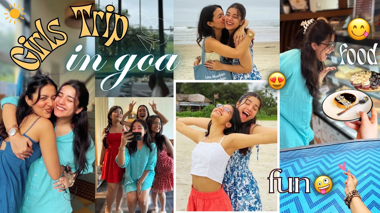 Epic Goa Girls Trip Vlog 🌴🍹 | Fun, Food 🍕, Laughter 😂 & Total Chaos 🎉|Akancha Sharma|