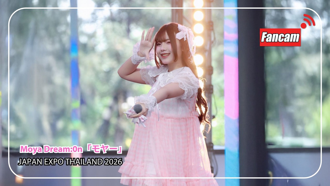 [Fancam] Moya Dream:0n「モヤー」   - Full Stage @ JAPAN EXPO THAILAND 2026
