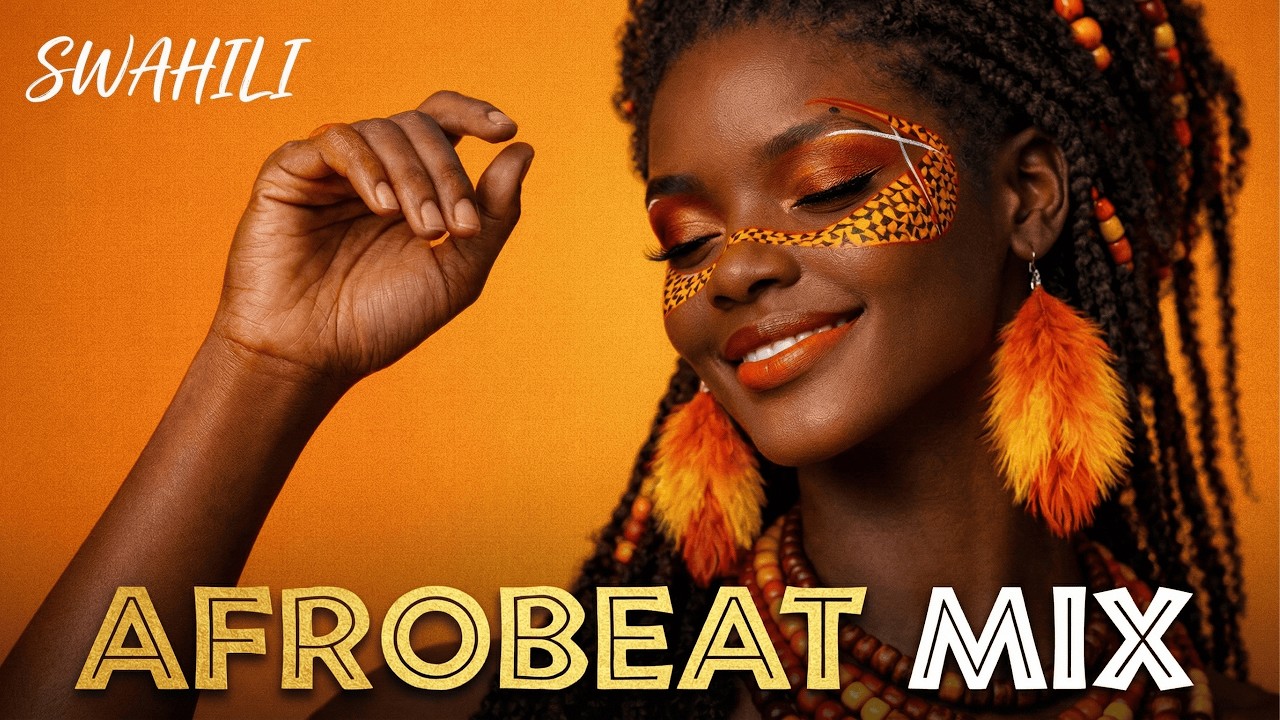 Afrobeat Swahili Mix 2026 – Vibrant African Grooves, Hypnotic Rhythms & Tropical Afro Energy