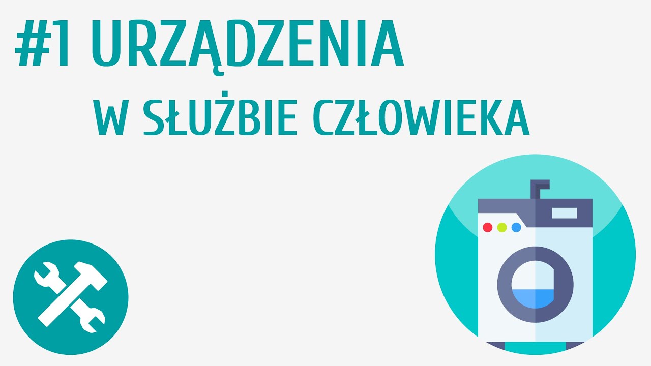 Urządzenia w służbie człowieka #1 [ Nowoczesny świat techniki ]