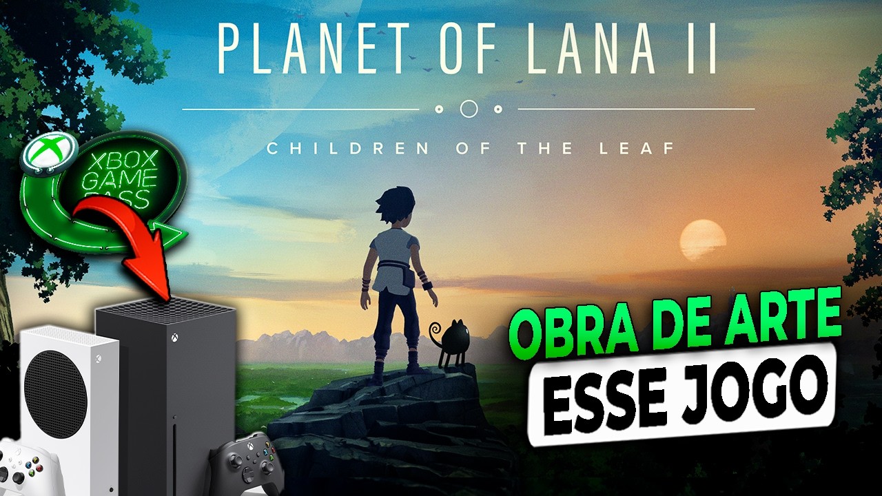 ESSE JOGO É UMA OBRA DE ARTE No GAME PASS! - Planet of Lana II: Children of the Leaf