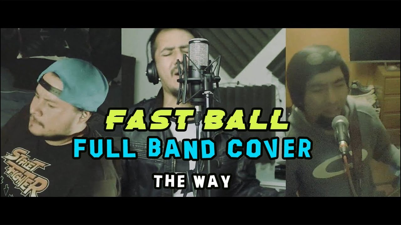 Fast Ball - The Way (Full Band Cover)  De La Riva
