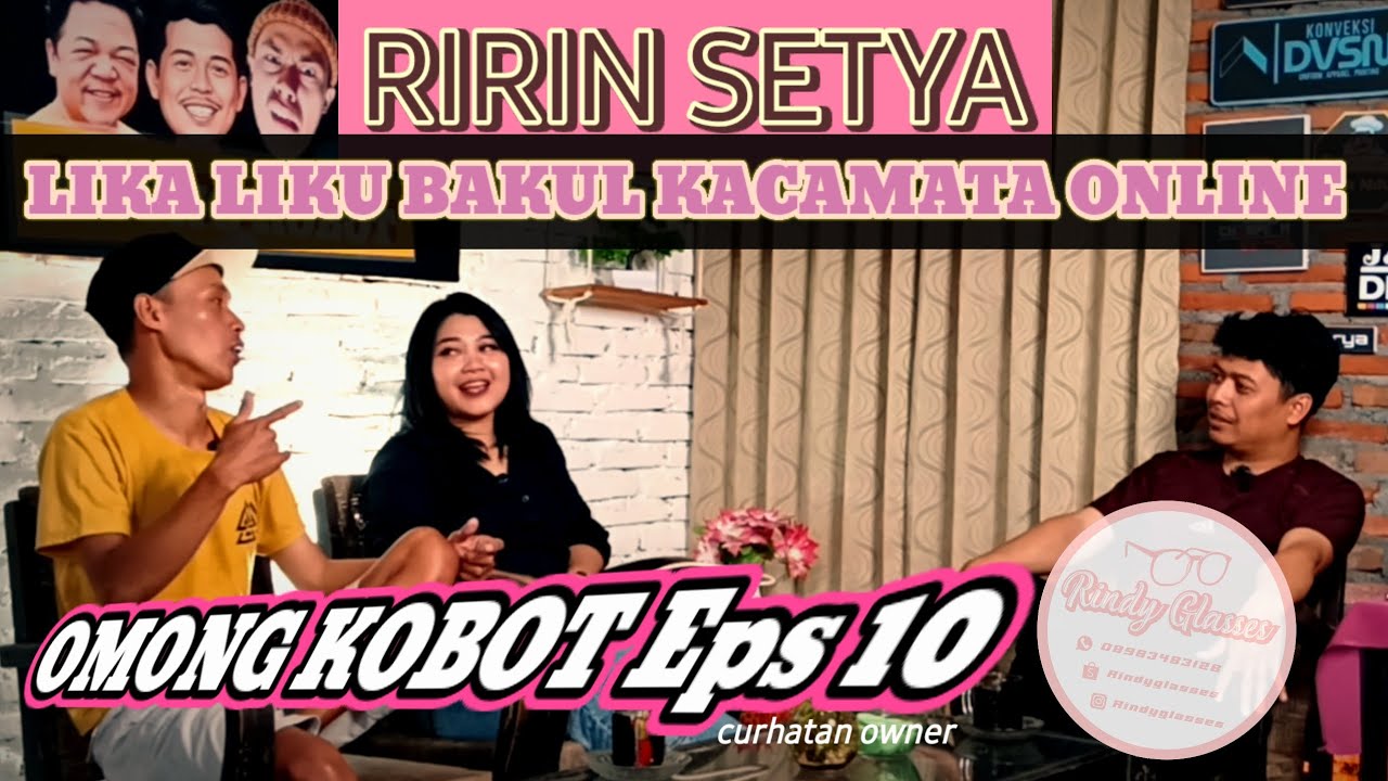 Lika liku bakul kacamata online| OMONG KOBOT Eps10 #podcast #profesi #onlineshopping #hiburan 