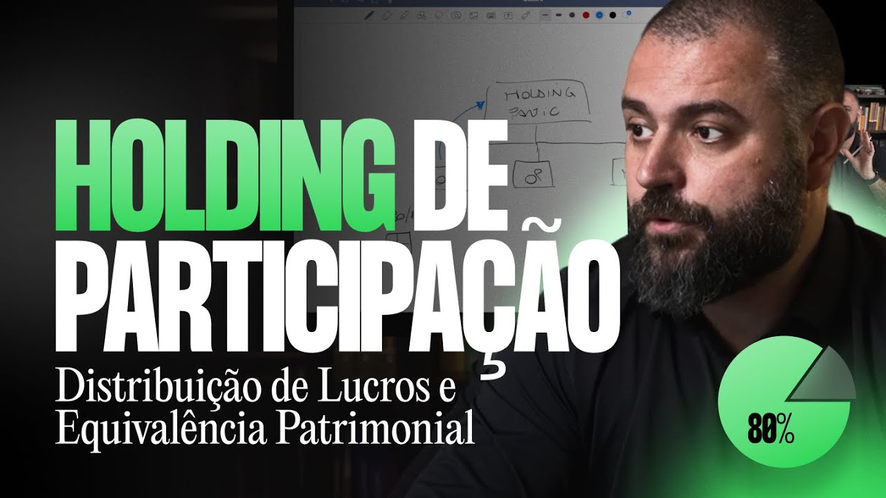 Holding de Participação: Distribuição de Lucros e Equivalência Patrimonial.