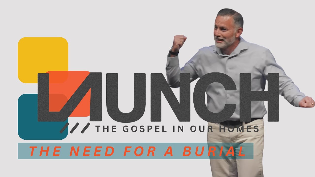 THE NEED FOR A BURIAL: Adam Zamora | Series: LAUNCH THE GOSPEL IN OUR HOMES