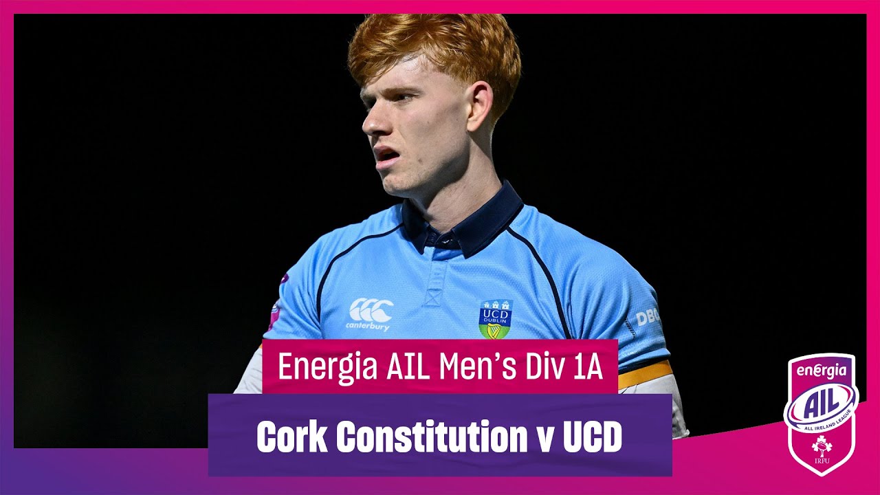 Cork Constitution v UCD - #EnergiaAIL Highlights Men’s Div 1A Rd 10