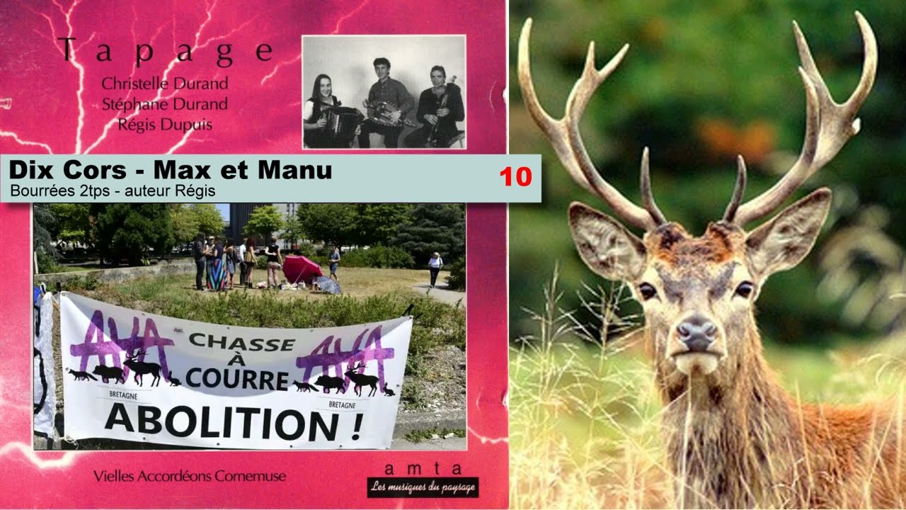 TAPAGE - Dix cors / Max et Manu - Bourrée 2 temps - Auteur : Régis DUPUIS - Arr. TAPAGE