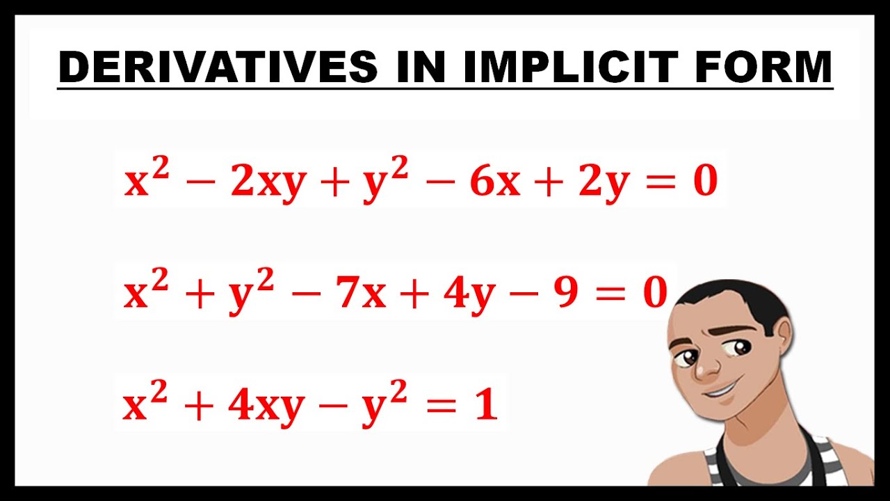 DERIVATIVES IN IMPLICIT FORM