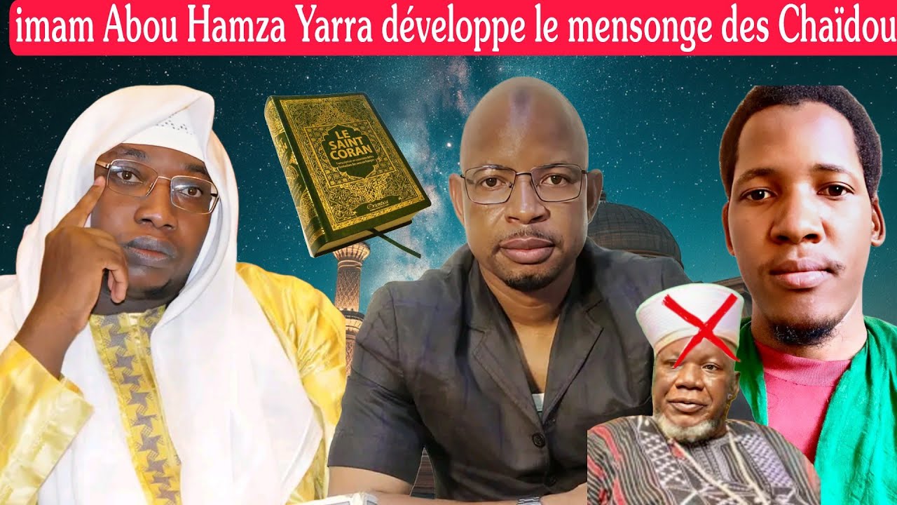 Imam Abou Hamza Yarra démasque le système des Chaïdou,des vrais menteurs au nom du Coran