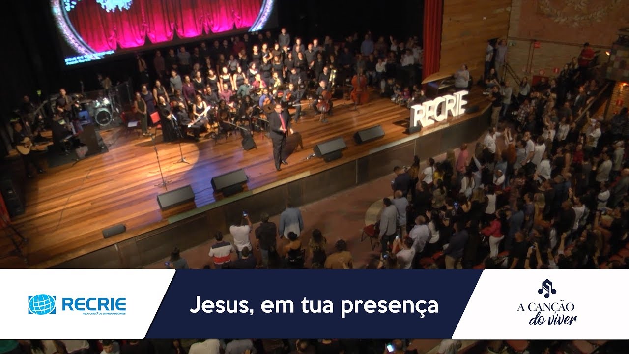 Jesus, em tua presença | A Canção do Viver no Congresso Recrie 2019
