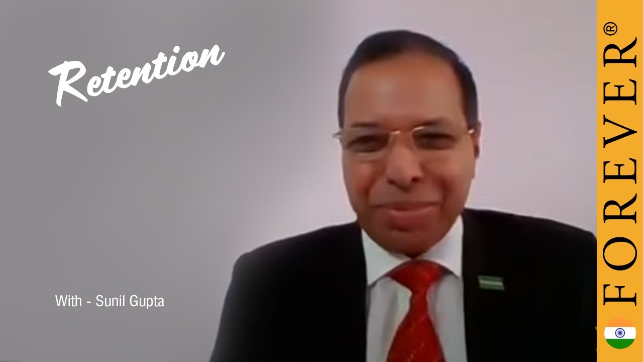 Retention by Sunil Gupta | Forever Living India
