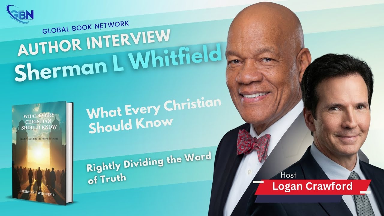 Global Book Network - Sherman L Whitfield, Author of What Every Christian Should Know