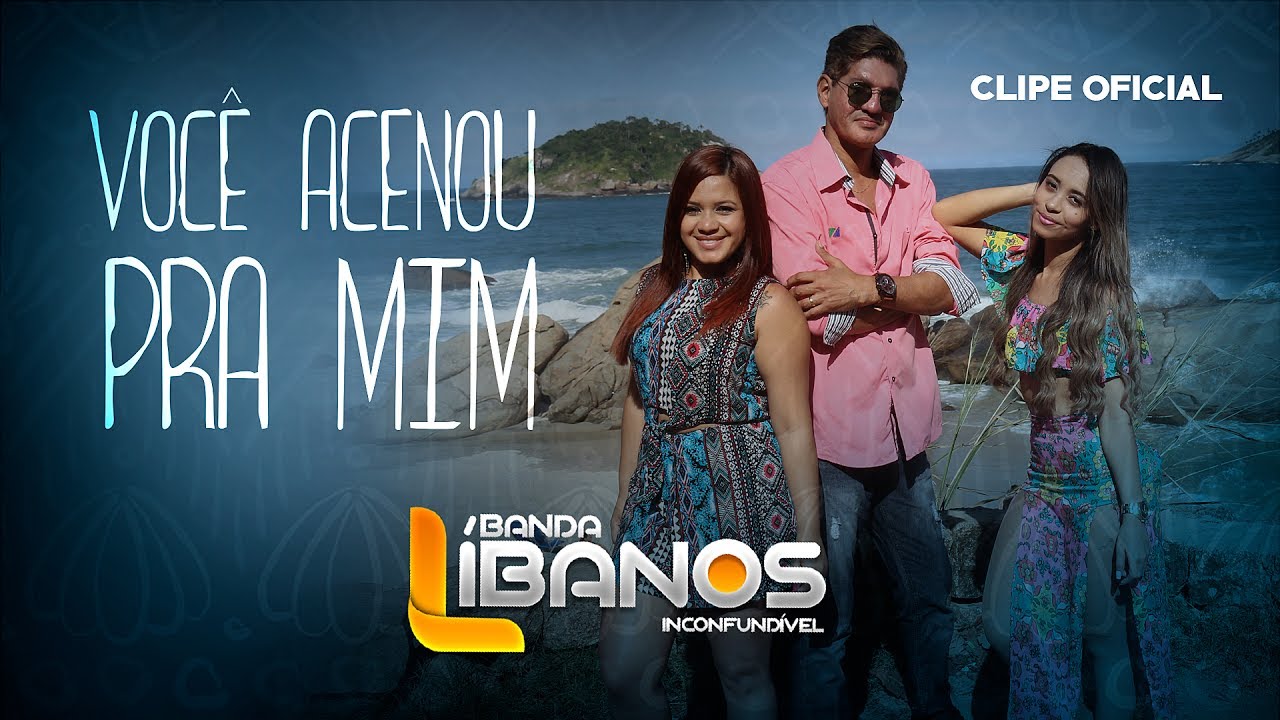 Banda Líbanos - Você Acenou Pra Mim [Clipe Oficial]