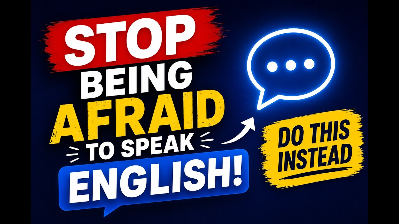 Stop Being Afraid to Speak English! Do This Instead