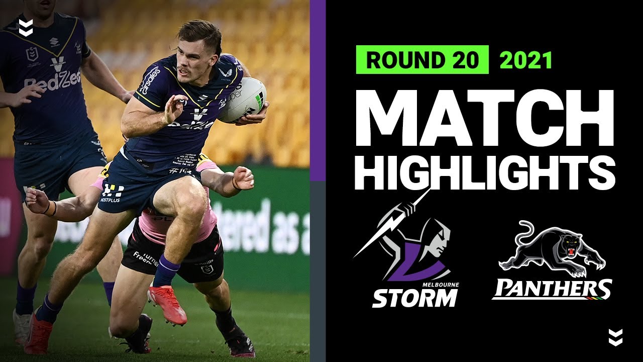 NRL Highlights | Storm v Panthers Match Highlights | Round 20, 2021 | Telstra Premiership | NRL