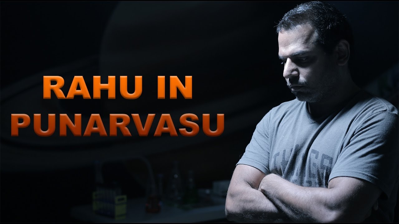 Rahu in Punarvasu Nakshatra in Vedic Astrology