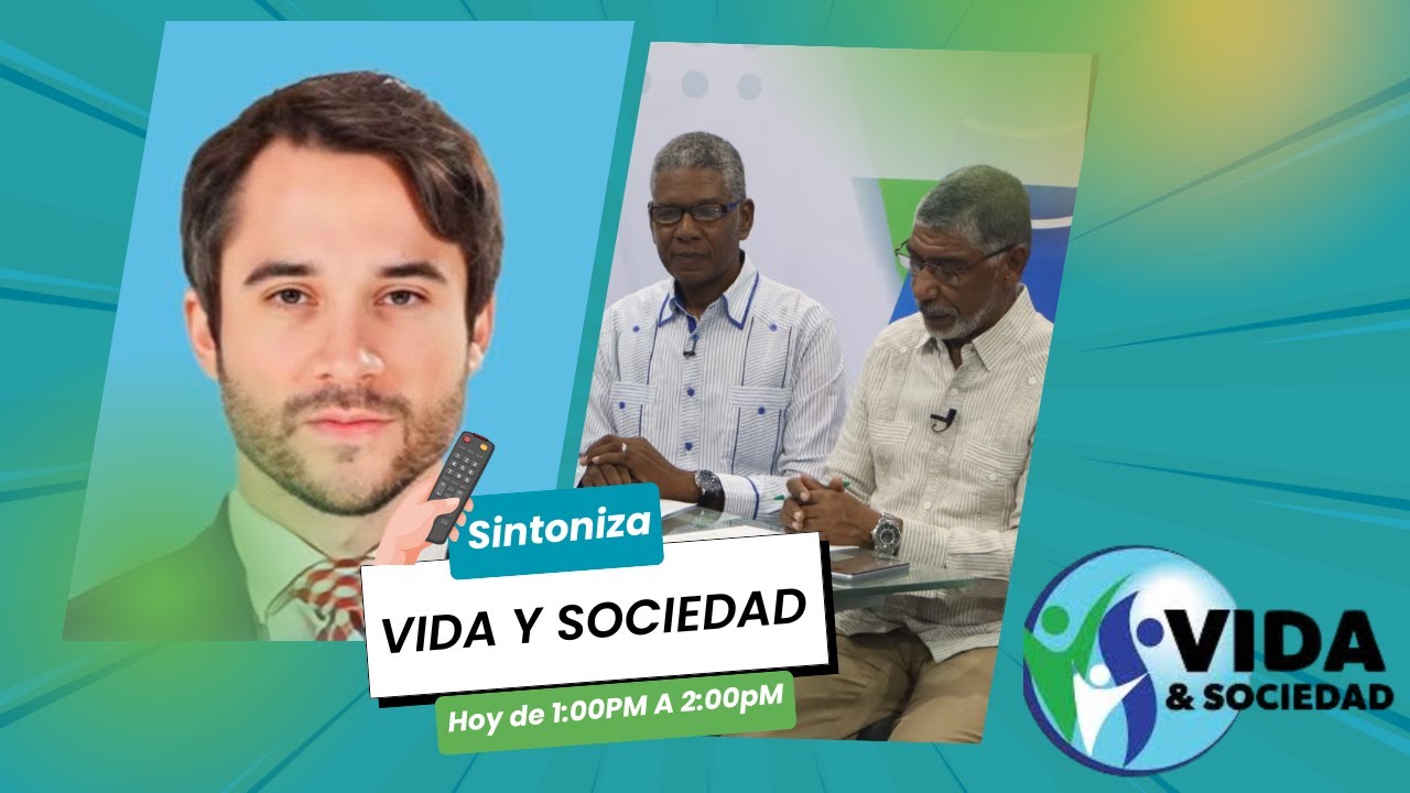🔴 En Vivo: Fernando Abreu debare sobre el futuro de la política en RD en Vida y Sociedad