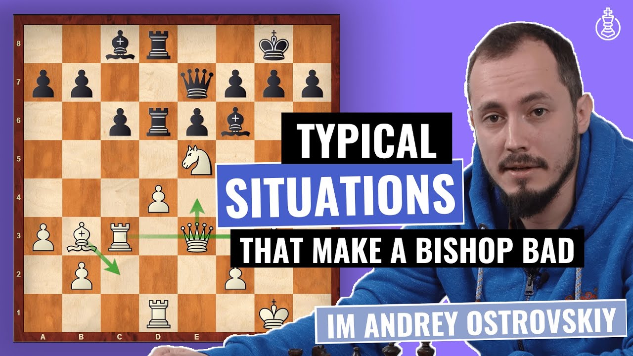 Typical Situations that make the Bishop bad | Chess Middlegame Strategy