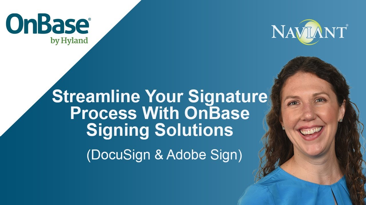 OnBase Signature Integrations: Integrating with DocuSign and Adobe Sign