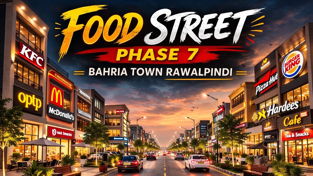 BAHRIA TOWN FOOD STREET PHASE 7 RAWALPINDI 