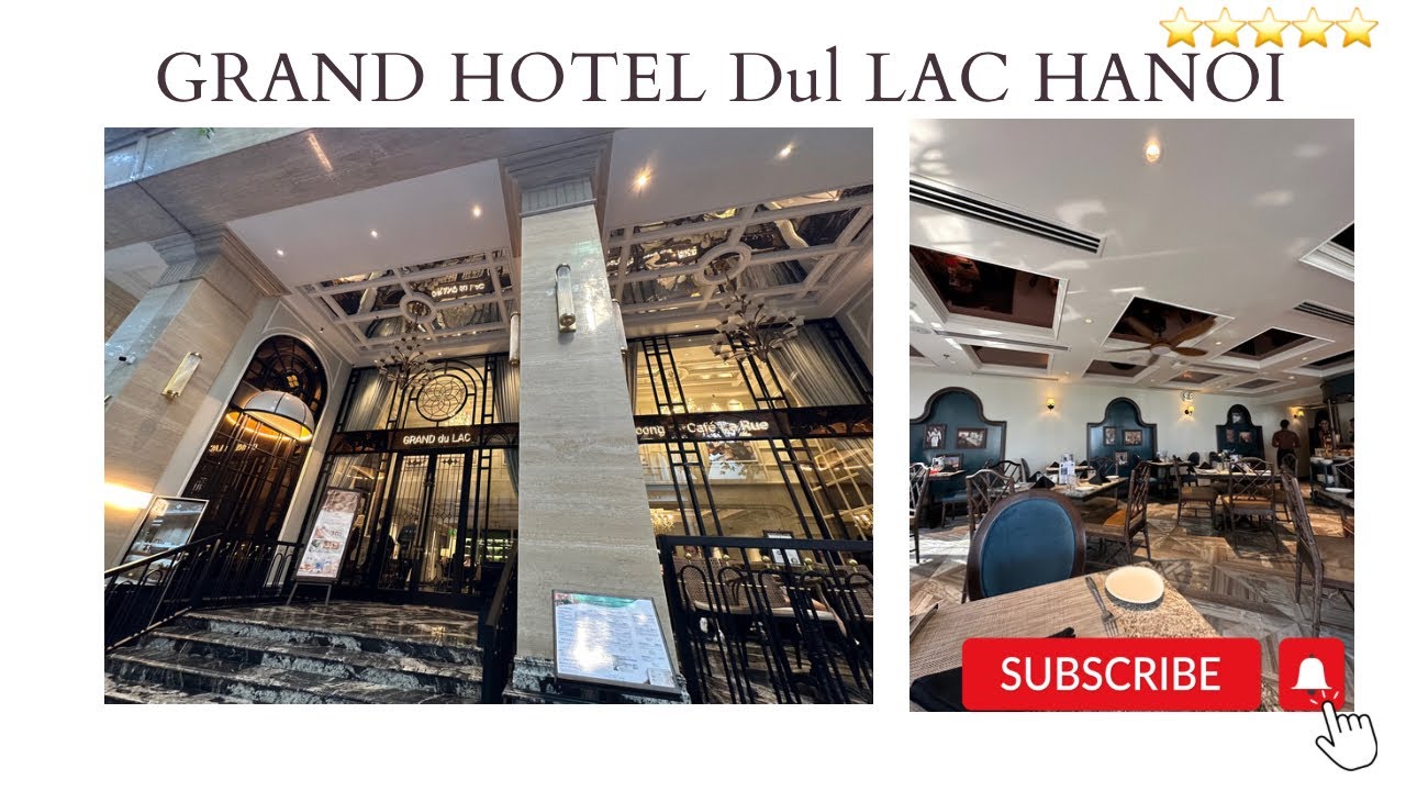 FULL REVIEW‼️GRAND HOTEL Dul LAC HANOI🇻🇳🇻🇳 NEWEST LUXURY HOTEL HANOI⭐️⭐️⭐️⭐️⭐️