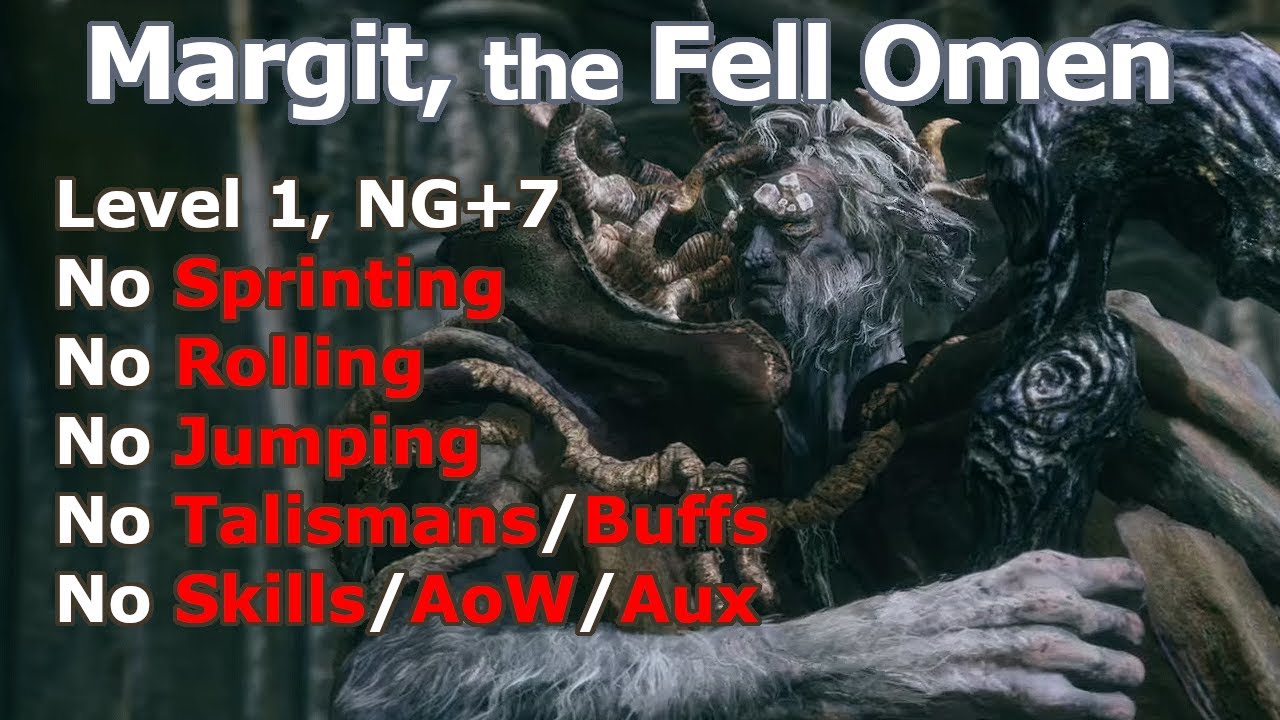 Margit, the Fell Omen RL1 NG+7 No Sprint/Roll/Jump/Block/Skills, No Talismans/Buffs No Aux