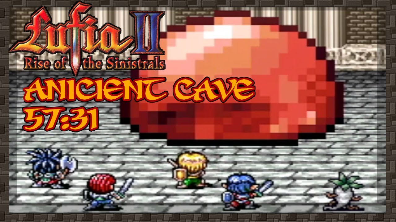 Lufia 2 [Ancient Cave] -  In Less Than ONE HOUR - Speedrun RTA