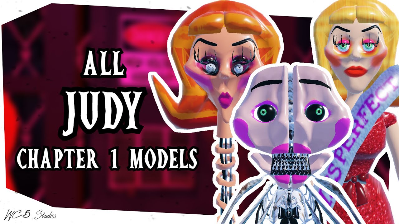 All Roblox JUDY Chapter CHAPTER ONE Models SHOWCASE