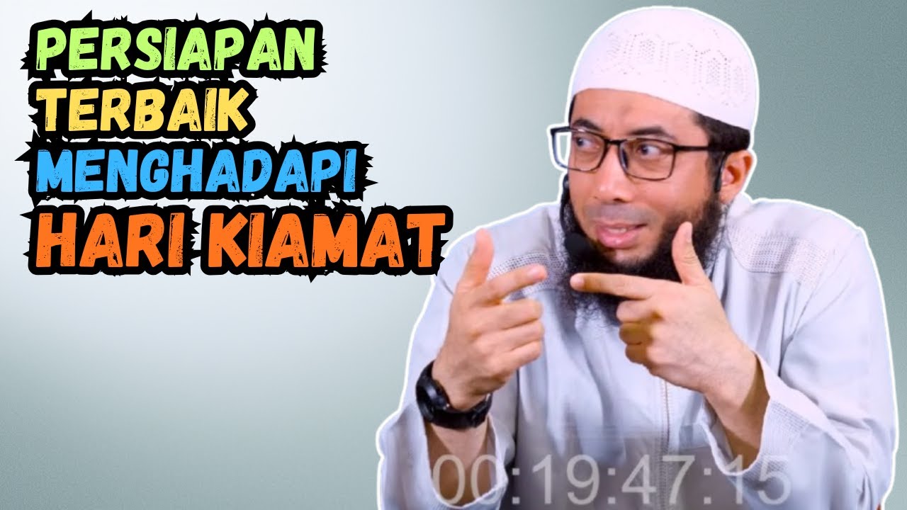 Persiapan Terbaik Menghadapi Hari Kiamat | Ustadz Khalid Basalamah