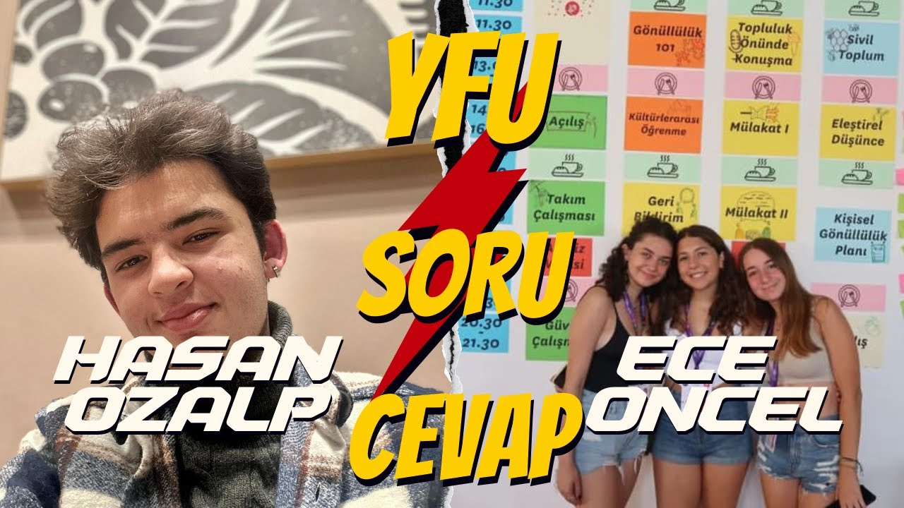 ECE,HASAN,MİRAY,ATABERK İLE YFU SORU CEVAP 1.KISIM