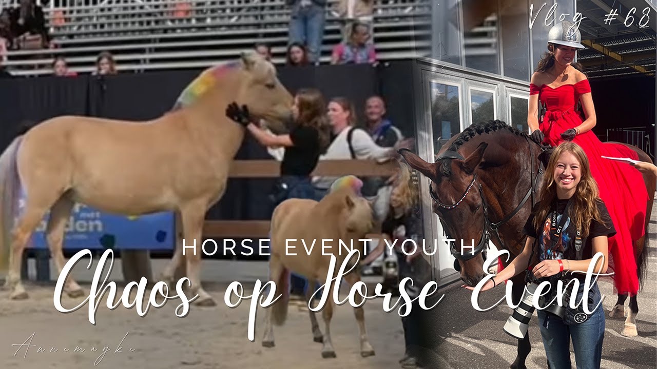 Horse Event YOUTH weekend (ging niet helemaal zoals gepland)! 💥