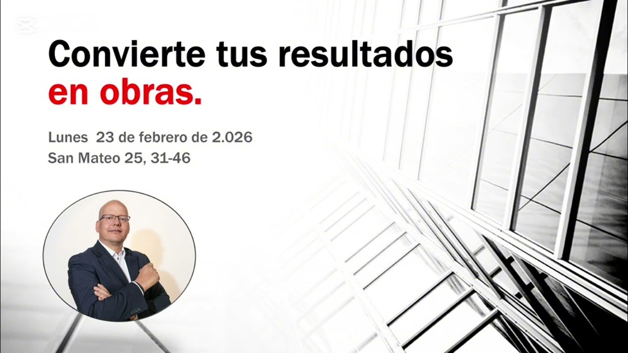 Convierte tus resultados en Obras | Mateo 25,31-46